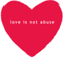 Love is Not Abuse