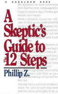 A Skeptic's Guide to the 12 Steps