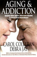 Aging and Addiction Helping Older Adults Overcome Alcohol or Medication Dependence
