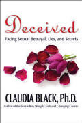 Deceived - Facing Sexual Betrayal Lies and Secrets