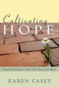 Cultivating Hope: Weekly Readings to Open Your Heart and Mind