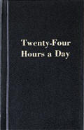 Twenty Four Hours a Day Hardcover
