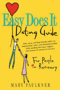 Easy Does It Dating Guide - For People in Recovery