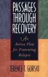 Passages Through Recovery: An Action Plan for Preventing Relapse