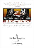 Bill W and Dr Bob DVD The Original Off-Broadway Production